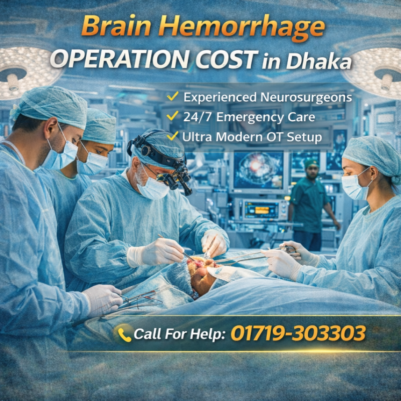 Brain Hemorrhage Operation Cost in Dhaka