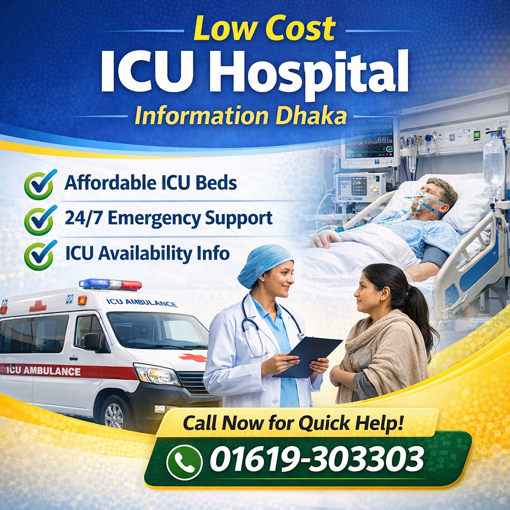 Low Cost ICU Hospital Information Dhaka 2 Low Cost ICU Hospital Information Dhaka