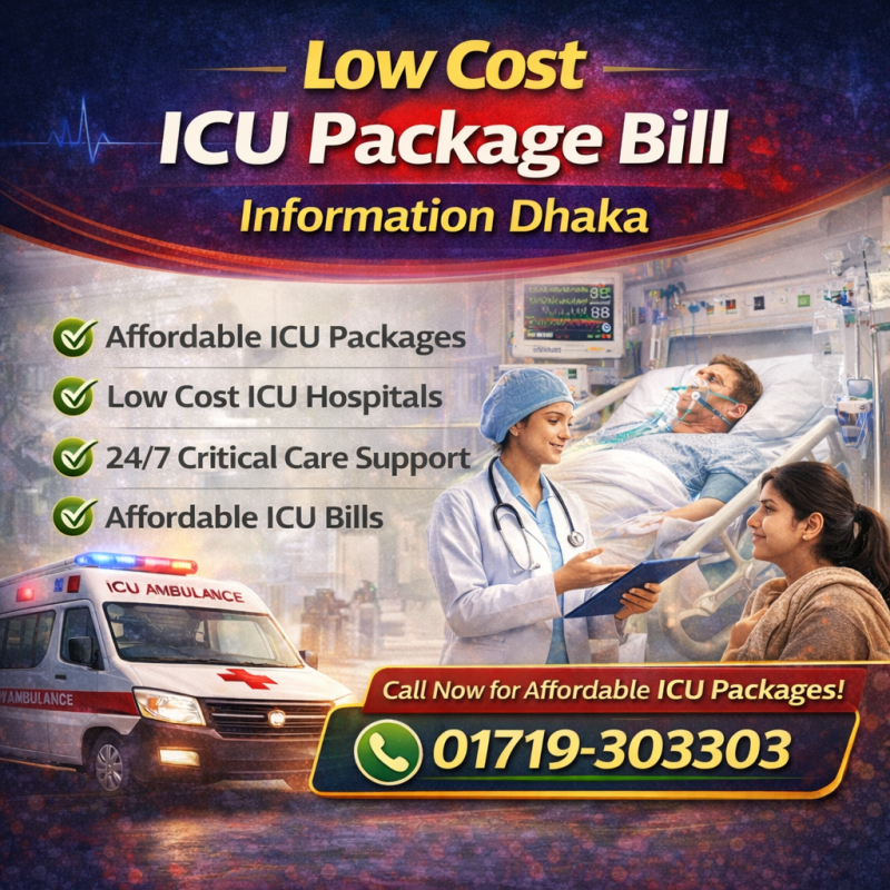 Low Cost ICU Package Bill Information Dhaka