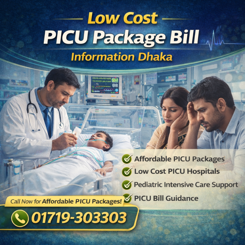 Low Cost PICU Package Bill Information Dhaka